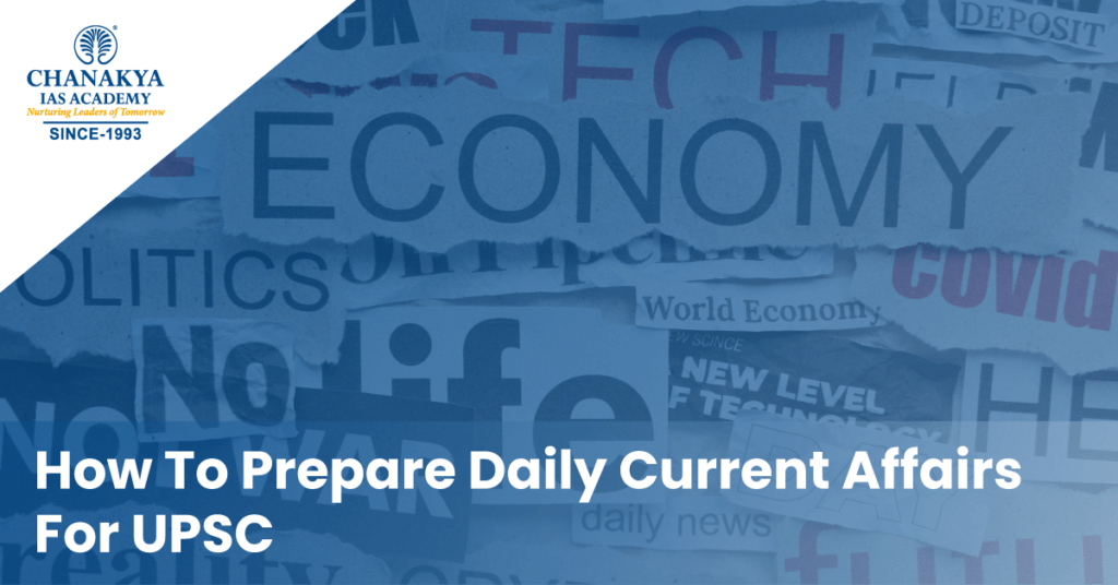 How To Prepare Daily Current Affairs For UPSC