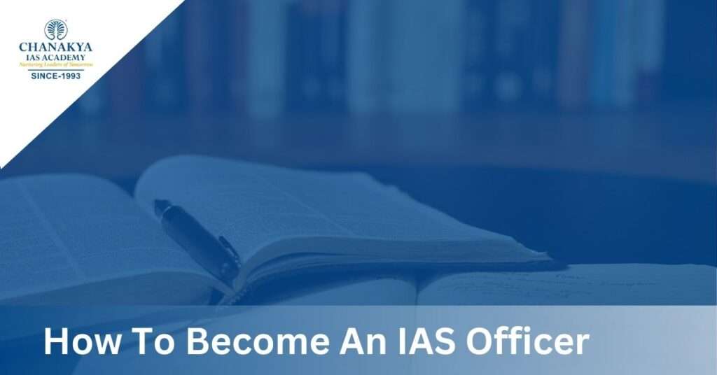 How to Become An IAS Officer